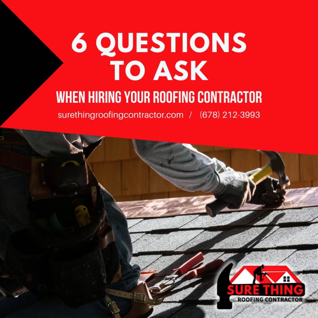 Peachtree City GA Roofer - 6 Questions to Ask When Hiring Your Roofing Contractor