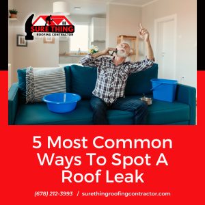 5 Most Common Ways To Spot A Roof Leak