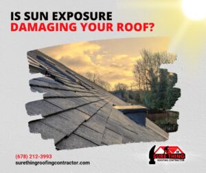 Is Sun Exposure Damaging Your Roof?