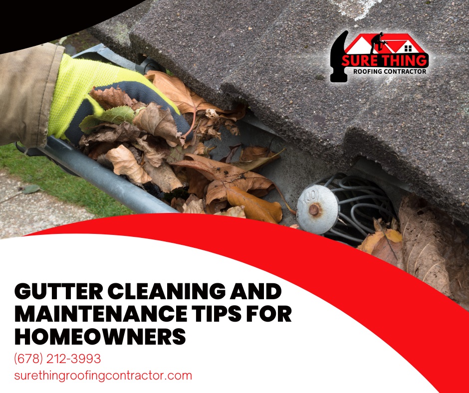 Gutter Cleaning And Maintenance Tips For Homeowners